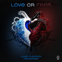 Love or Fear