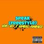 Speak (Freestyle) (feat. Samuel Shabazz) [Explicit]