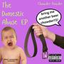 The Domestic Abuse EP (Explicit)