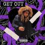 Get Out (Explicit)