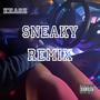 Sneaky (Remix) [Explicit]
