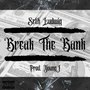 Break the Bank (Clean Version)