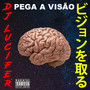 Pega A Visão (Explicit)