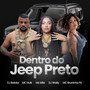 Dentro do Jeep Preto (Explicit)