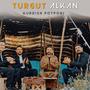 Turgut Alkan (feat. Kurdısh Potpori)