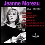 Jeanne Moreau: Les débuts 1957-1961 (5 Succès)