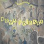 Dear Friends