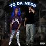 To Da Necc (feat. Verde Babii) [Explicit]