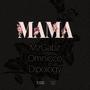 MAMA (feat. Mz Gabz & Omnicci) [Explicit]