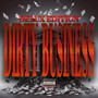 Dirty Business (Delux Edition) [Explicit]