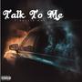 Talk To Me (Explicit)