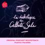 La Dialectique du calbute sale (Original Podcast Soundtrack) [Explicit]