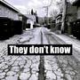 They dont know (Explicit)