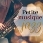 Petite musique jazz - Chansons d'ambiance chic et relaxante jazz