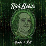 Rich Habits (Explicit)