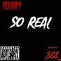So Real (Explicit)