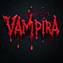 vampira (Explicit)