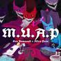 M.U.A.P (feat. Akira Peso) [Explicit]