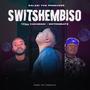 Switshembiso (feat. MetroBeatz RSA & Xakamani)