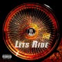 Lets Ride (Explicit)