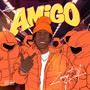 My Amigo (Explicit)