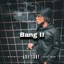 Bang II (Explicit)