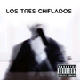 Los Tres Chiflados (Explicit)