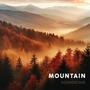 Relaxing Mountain Soundscapes