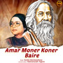 Amar Moner Koner Baire