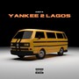 Yankee 2 Lagos (Explicit)