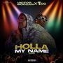 Holla My Name (feat. TENI)