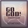 Go God (Remastered)