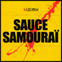 Sauce SamouraÏ (Explicit)