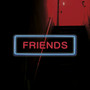 Friends (Explicit)