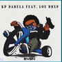 Even (feat. LOE DRXP) [Explicit]