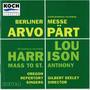 Masses Of Arvo Part And Lou Harrison