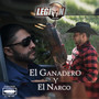 El Ganadero Y El Narco