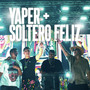 Yaper + Soltero Feliz (En Vivo)