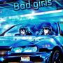 Bad Girls (feat. Endurxnce) [Explicit]