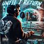 Until I Return (Explicit)