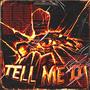 TELL ME II (Explicit)