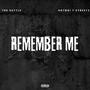 Remember Me (feat. Hotboi T Streetz) [Explicit]