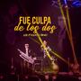 Fue culpa de los dos (Rodrigo tapari Remix)