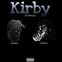 Kirby (feat. Justmyke! & Ohmeezy) [Explicit]