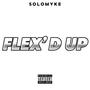 Flex'd Up (Explicit)