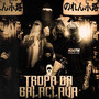 Tropa da Balaclava (Explicit)