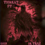 Threat 2 (Explicit)