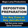 Deposition Preparation: For Any Case in Any Jurisdiction