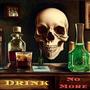 Drink No More (feat. Nahlidge, T-Rific, Almighty VA, Cody Nash & DJB) [Explicit]