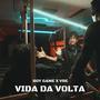 Vida Da Volta (feat. Vre) [Explicit]